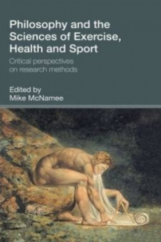 Könyv Philosophy and the Sciences of Exercise, Health and Sport 
