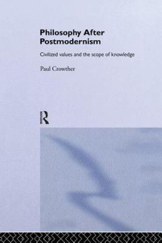 Libro Philosophy After Postmodernism Paul Crowther