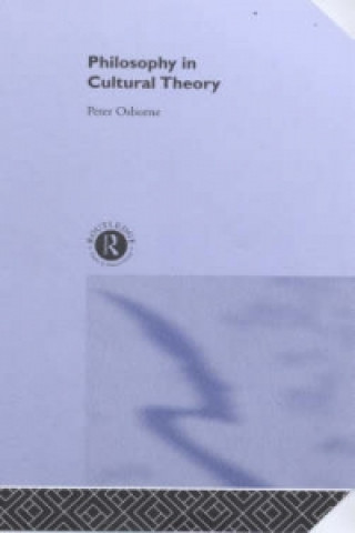 Książka Philosophy in Cultural Theory Peter Osborne