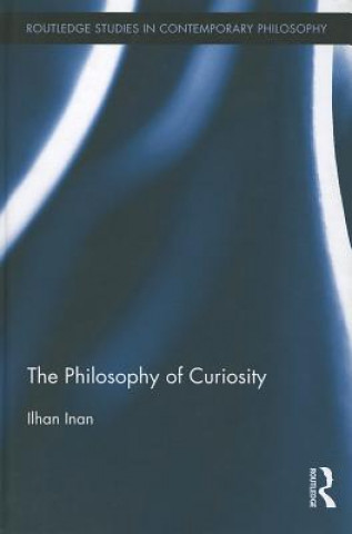 Książka Philosophy of Curiosity Ilhan Inan