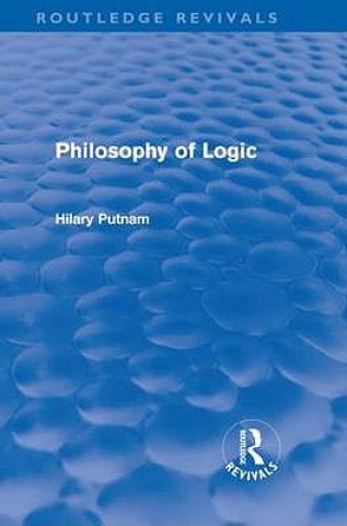 Libro Philosophy of Logic (Routledge Revivals) Hilary Putnam