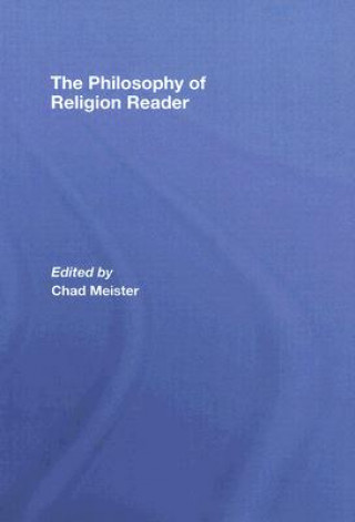 Knjiga Philosophy of Religion Reader Chad Meister