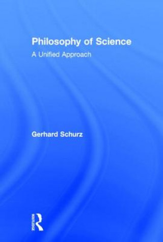 Könyv Philosophy of Science Gerhard Schurz