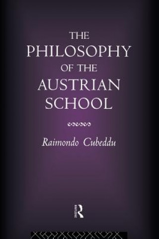 Carte Philosophy of the Austrian School Raimondo Cubeddu