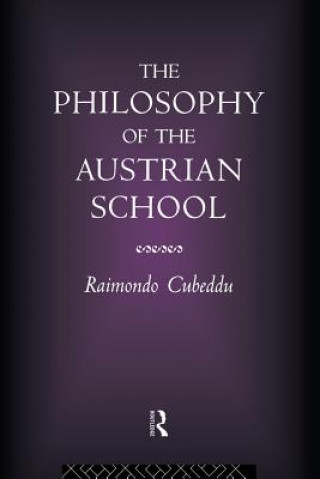 Knjiga Philosophy of the Austrian School Raimondo Cubeddu