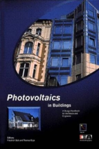 Knjiga Photovoltaics in Buildings Friedrich Sick