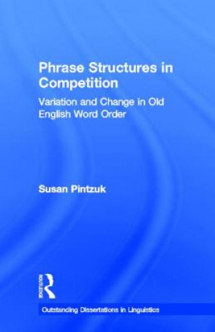 Könyv Phrase Structures in Competition Susan Pintzuk