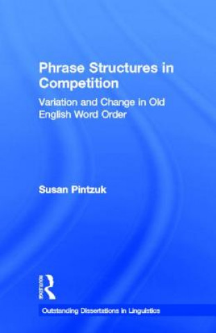 Book Phrase Structures in Competition Susan Pintzuk