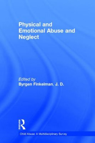 Buch Physical and Emotional Abuse and Neglect 