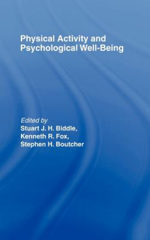 Kniha Physical Activity and Psychological Well-Being 