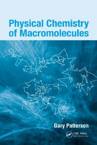 Carte Physical Chemistry of Macromolecules Gary D. Patterson