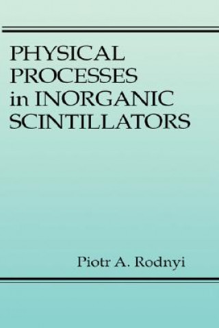 Libro Physical Processes in Inorganic Scintillators Rodnyi