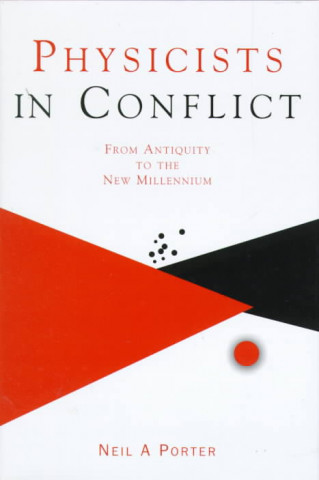 Carte Physicists in Conflict Neil A. Porter