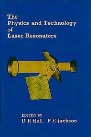 Könyv Physics and Technology of Laser Resonators Dennis Hall