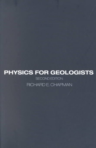 Könyv Physics for Geologists Richard Chapman