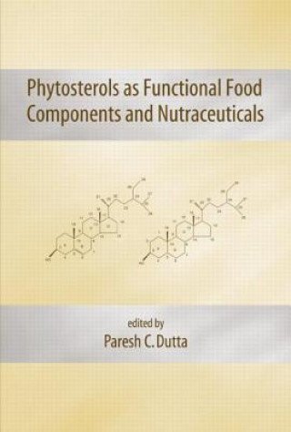 Kniha Phytosterols as Functional Food Components and Nutraceuticals 