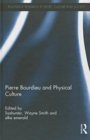 Libro Pierre Bourdieu and Physical Culture 