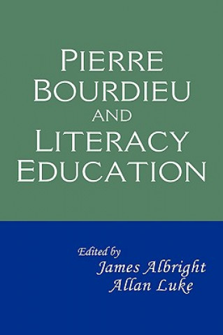 Könyv Pierre Bourdieu and Literacy Education 