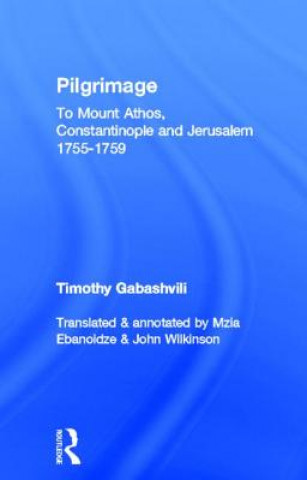 Könyv Pilgrimage Timothy Gabashvili