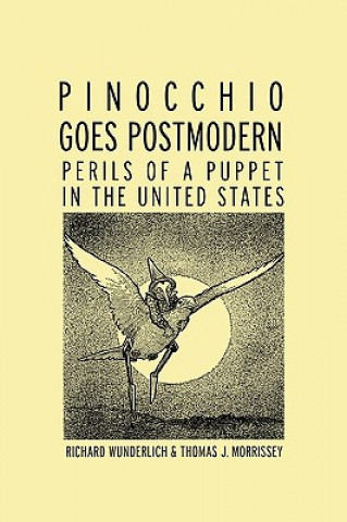 Книга Pinocchio Goes Postmodern Thomas J. Morrissey