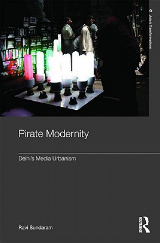 Kniha Pirate Modernity Ravi Sundaram