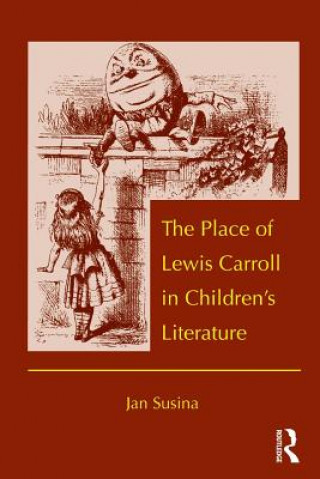Kniha Place of Lewis Carroll in Children's Literature Jan Susina