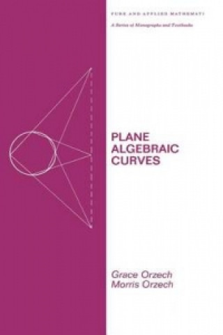 Kniha Plane Algebraic Curves C. Orzech