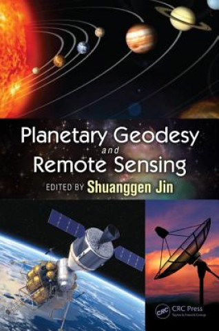 Könyv Planetary Geodesy and Remote Sensing Shuanggen Jin