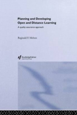 Könyv Planning and Developing Open and Distance Learning Reginald F. Melton