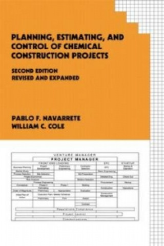 Książka Planning, Estimating, and Control of Chemical Construction Projects William C. Cole