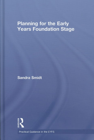 Carte Planning for the Early Years Foundation Stage Sandra Smidt