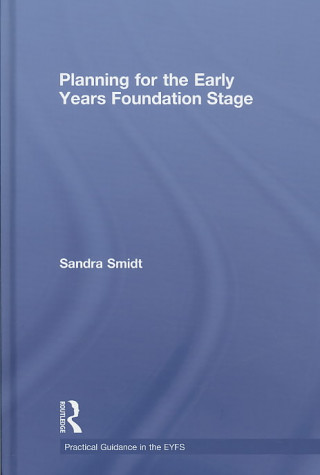 Kniha Planning for the Early Years Foundation Stage Sandra Smidt