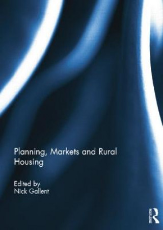 Kniha Planning, Markets and Rural Housing 