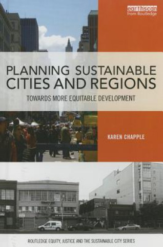 Kniha Planning Sustainable Cities and Regions Karen Chapple