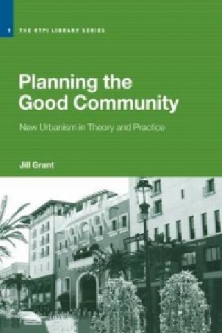 Kniha Planning the Good Community Jill Grant