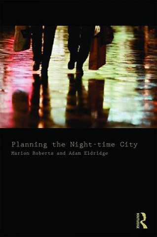 Livre Planning the Night-time City Marion Roberts