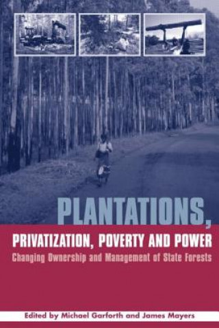 Książka Plantations Privatization Poverty and Power James Mayers