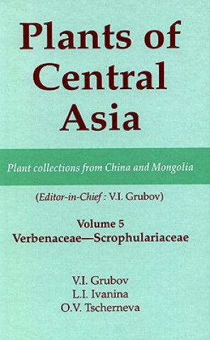 Kniha Plants of Central Asia - Plant Collection from China and Mongolia, Vol. 5 