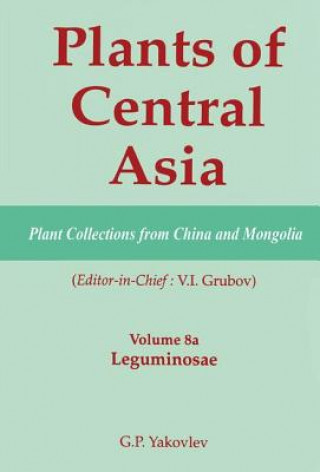 Könyv Plants of Central Asia - Plant Collection from China and Mongolia, Vol. 8a 