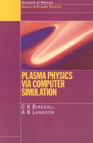 Carte Plasma Physics via Computer Simulation A. Bruce Langdon
