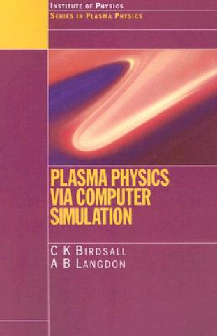 Книга Plasma Physics via Computer Simulation A. Bruce Langdon