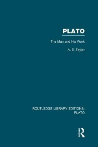 Carte Plato: The Man and His Work (RLE: Plato) A. E. Taylor