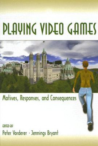 Könyv Playing Video Games Peter Vorderer
