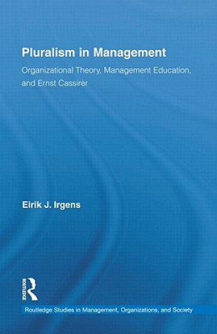 Livre Pluralism in Management Eirik Irgens