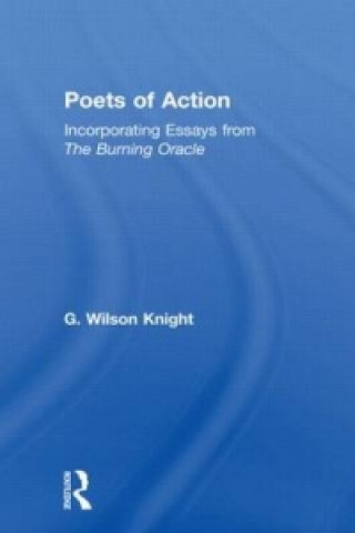 Carte Poets Of Action G. Wilson Knight