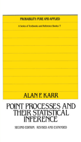 Book Point Processes and Their Statistical Inference Alan F. Karr