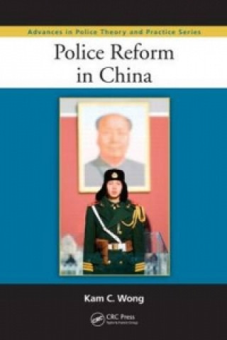 Książka Police Reform in China Kam C. Wong