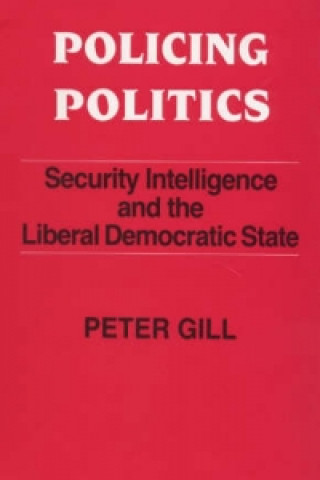 Carte Policing Politics Peter Gill