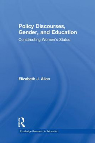 Carte Policy Discourses, Gender, and Education Elizabeth J. Allan