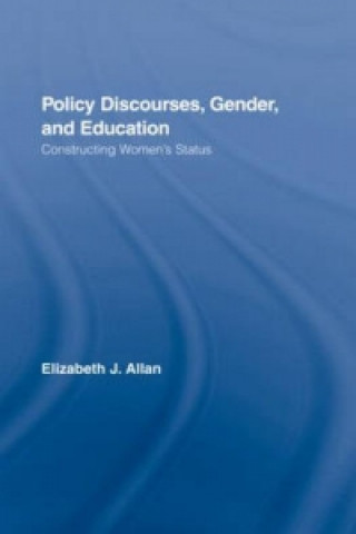 Kniha Policy Discourses, Gender, and Education Elizabeth J. Allan